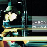 Jason Mraz - Jason Mraz Live & Acoustic 2001