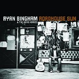 Ryan Bingham - Roadhouse Sun (Amazon MP3 Exclusive Version)