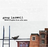 Greg Laswell - Three Flights from Alto Nido