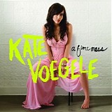 Kate Voegele - A Fine Mess
