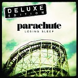 Parachute - Losing Sleep