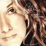 Celine Dion - All the wat... a decade of song