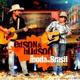 Edson & Hudson - Na Moda do Brasil (Ao Vivo)