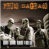 Fruto Sagrado - O Que Na Verdade Somos