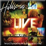 Hillsong - Mighty To Save