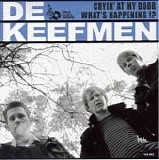 De Keefmen - Cryin' At My Door
