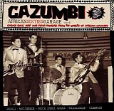Various artists - Cazumbi African Sixties Garage Vol.2