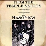 The Masonics - From The Temple Vaults