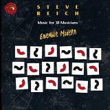 Steve Reich & Ensemble Modern - Music for 18 Musicians