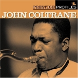 John Coltrane - John Coltrane Prestige Profiles: Volume 9