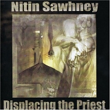Nitin Sawhney - Displacing the Priest