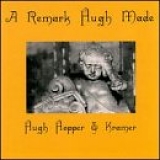 Hugh Hopper & Kramer - A Remark Hugh Made