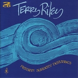 Terry Riley - Persian Surgery Dervishes (Performance One)