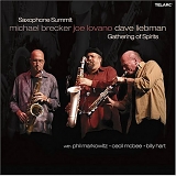 Brecker, Lovano, Liebman - Saxophone Summit: Gathering of Spirits