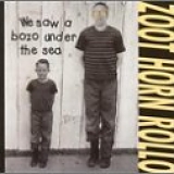 Zoot Horn Rollo - We Saw a Bozo Under the Sea