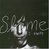 PJ Harvey - Shame