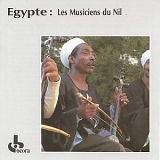 Les Musiciens du Nil - Egypte: Les Musiciens du Nil
