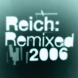 Steve Reich - Reich: Remixed