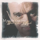Martin Carthy - Waiting For Angels