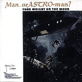 Man or Astroman? - YOUR WEIGHT ON THE MOON