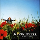 Kevin Ayers - Still life with guitar