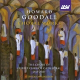 Howard Goodall - Choral Works