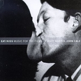 John Cale - EAT/KISS Music for the films of Andy Warhol
