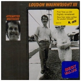 Loudon Wainwright III - Attempted Mustache