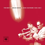 Miles Davis & John Coltrane - The Best of Miles Davis & John Coltrane (1955-1961)