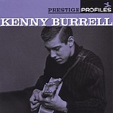 Kenny Burrell - Presitge Profiles: Kenny Burrell
