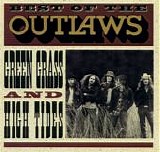 Outlaws - Best Of The Outlaws ... Green Grass & High Tides