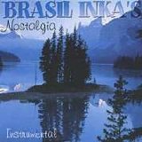 Brasil Inka's - Nostalgia