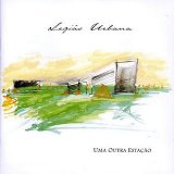 Legião Urbana - Uma outra estação