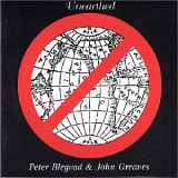 Peter Blegvad & John Greaves - Unearthed