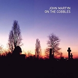 John Martyn - On The Cobbles