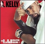 R. Kelly - The R. in R&B Collection, Vol. 1 [Special Edition]