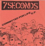 7 Seconds - Committed For Life