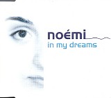 NoÃ©mi - In My Dreams
