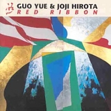 Guo Yue & Joji Hirota - Red Ribbon