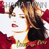Shania Twain - Come On Over
