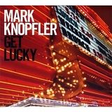 Knopfler, Mark - Get Lucky