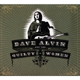 Dave Alvin and the Guilty Women - Dave Alvin and the Guilty Women