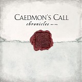 Caedmon's Call - Chronicles 1992-2004