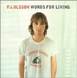 P.J. Olsson - Words For Living