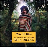 Nick Drake - Way To Blue