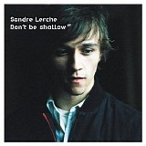 Sondre Lerche - Don't Be Shallow EP