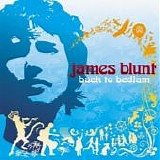 James Blunt - Back to Bedlam