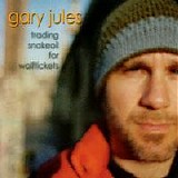 Gary Jules - Trading Snakeoil For Wolftickets