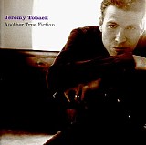 Jeremy Toback - Another True Fiction