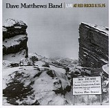 Dave Matthews Band - Live at Red Rocks 8.15.95